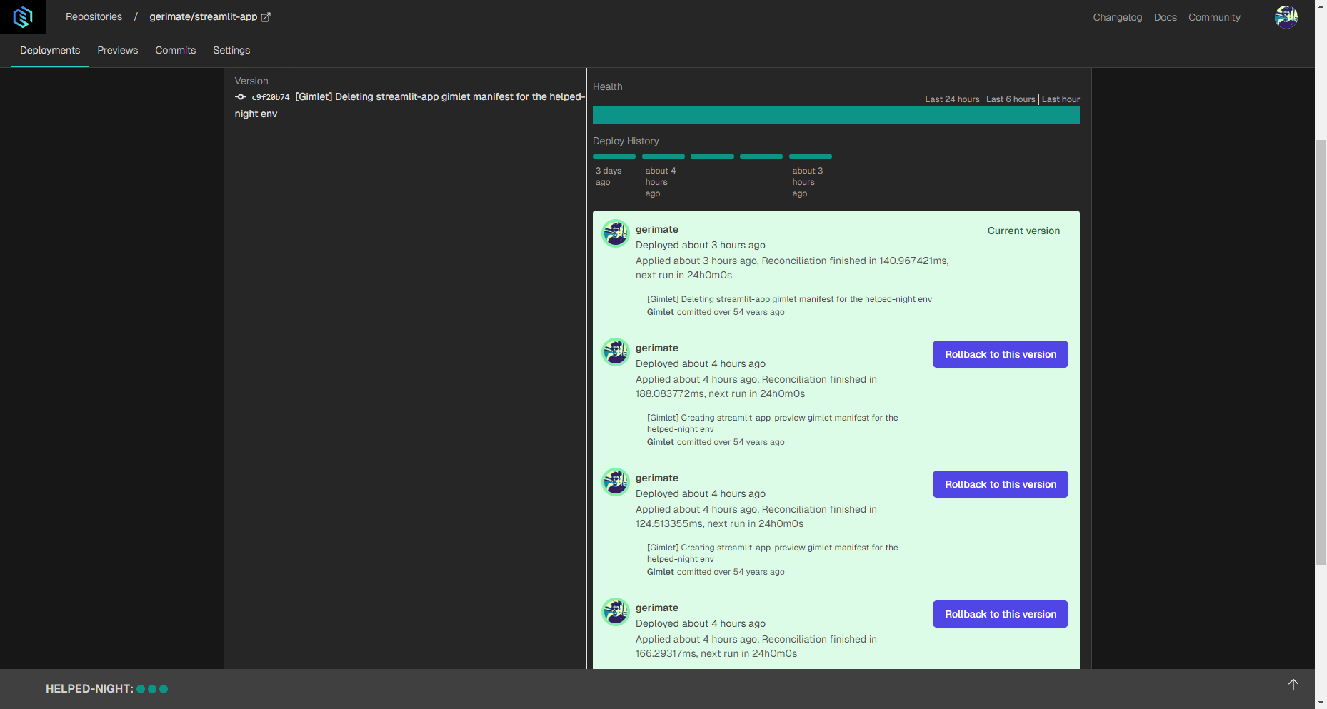 Deployment history where you can select which version you'd like to restore by rolling back to it.