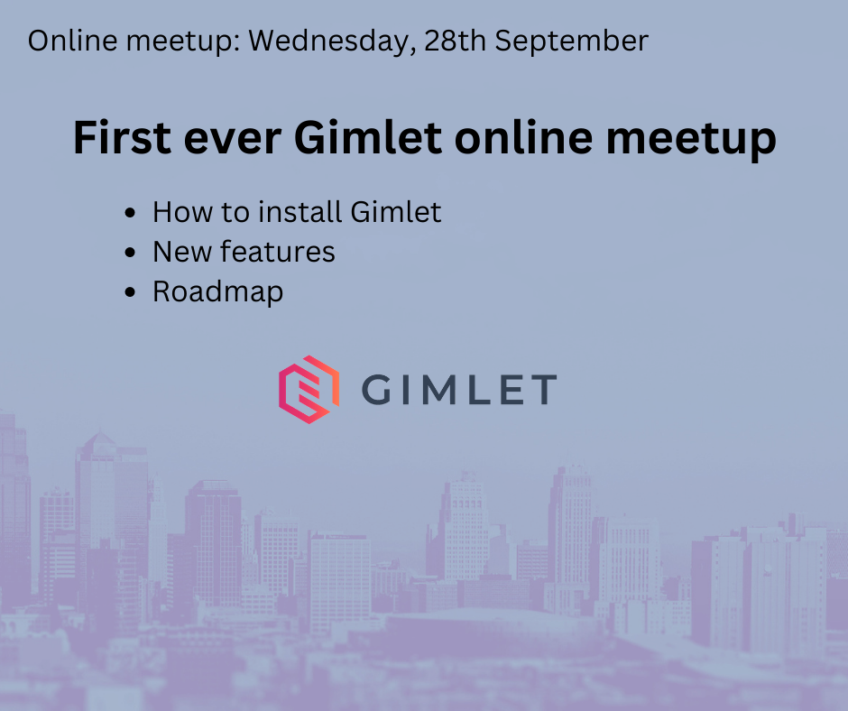 First ever Gimlet online meetup